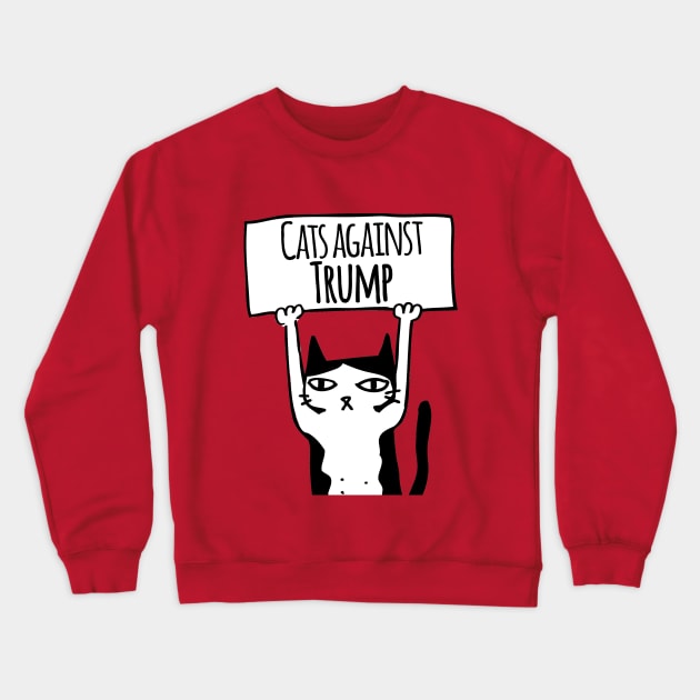 Protest Cat: Cats Against Trump Crewneck Sweatshirt by blueavocado